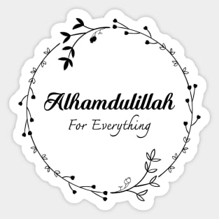 Alhamdulillah for Everything Sticker